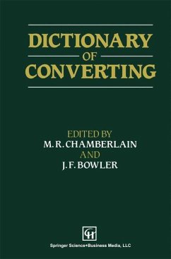Dictionary of Converting - Chamberlain, M. R.; Bowler, J. F.