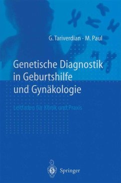 Genetische Diagnostik in Geburtshilfe und Gynäkologie - Tariverdian, G.;Paul, M.