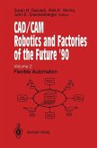 CAD/CAM Robotics and Factories of the Future ¿90