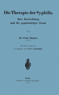 Die Therapie der Syphilis - Mulzer, Paul; Uhlenhuth, P.