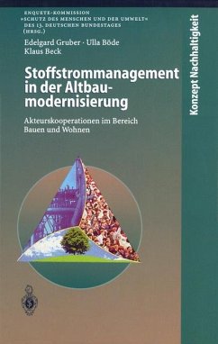 Stoffstrommanagement in der Altbaumodernisierung - Gruber, Edelgard;Böde, Ulla;Beck, Klaus