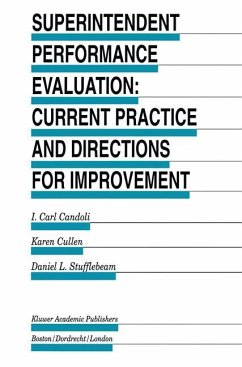 Superintendent Performance Evaluation: Current Practice and Directions for Improvement - Candoli, I. Carl;Cullen, Karen;Stufflebeam, D. L.