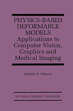 Physics-Based Deformable Models - Metaxas, Dimitris N.