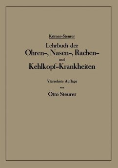 Lehrbuch der Ohren-, Nasen-, Rachen- und Kehlkopf-Krankheiten - Körner, Otto; Steurer, Otto