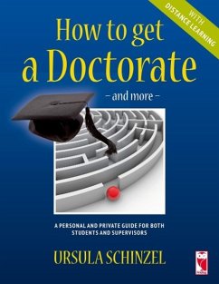 How to get a Doctorate ¿ and more ¿ with Distance Learning - Schinzel, Ursula