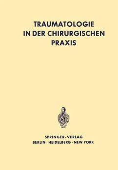 Traumatologie in der chirurgischen Praxis - Böttger, G.