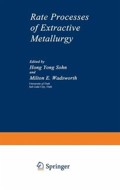 Rate Processes of Extractive Metallurgy - Wadsworth, Milton E.; Sohn, Hong Yong