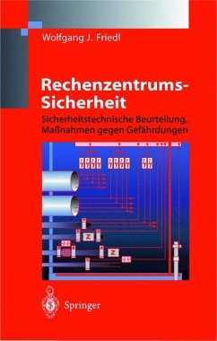 Rechenzentrums-Sicherheit - Friedl, Wolfgang J.