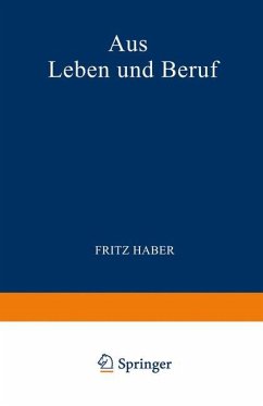 Aus Leben und Beruf - Haber, Fritz