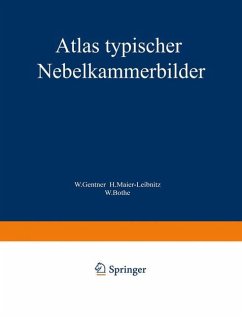 Atlas typischer Nebelkammerbilder - Gentner, W.; Maier-Leibnitz, H.; Bothe, W.