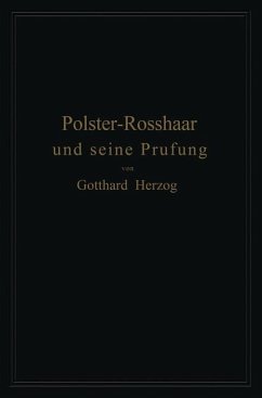 Polster-Rosshaar und seine Prüfung - Herzog, Gotthard