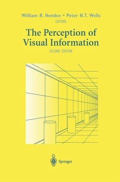 The Perception of Visual Information - Hendee, William R.;Wells, Peter N.T.