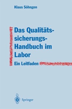 Das Qualitätssicherungs-Handbuch im Labor - Söhngen, Klaus