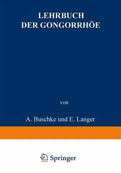 Lehrbuch der Gonorrhöe - Buschke, A.;Christeller, E.;Fischer, W.