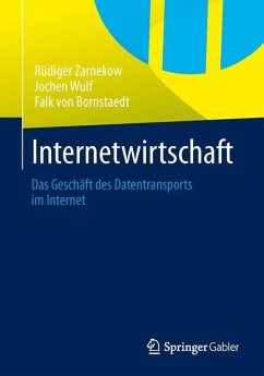 Internetwirtschaft - Zarnekow, Rüdiger;Wulf, Jochen;Bornstaedt, Falk