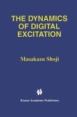 The Dynamics of Digital Excitation