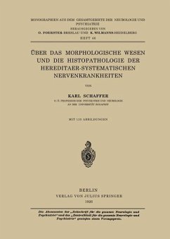 Über das Morphologische Wesen und die Histopathologie der Hereditaer-Systematischen Nervenkrankheiten - Schaffer, Karl