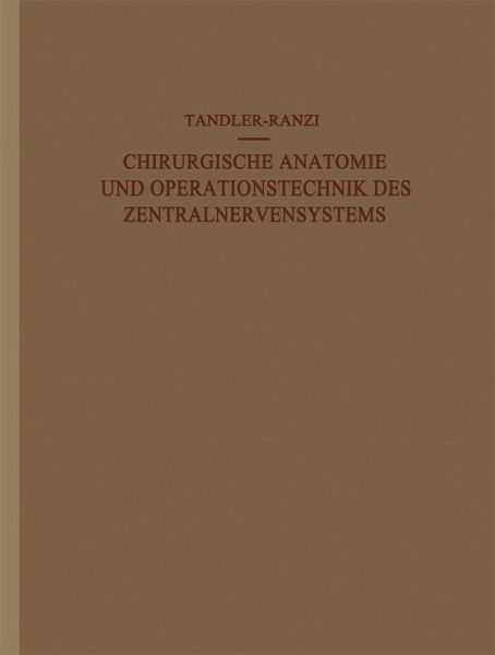 Chirurgische Anatomie und Operationstechnik des Zentralnervensystems