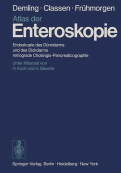 Atlas der Enteroskopie - Demling, L.; Classen, M.; Frühmorgen, P.