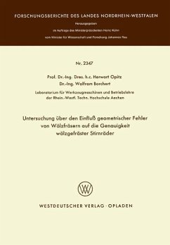 Untersuchung über den Einfluß geometrischer Fehler von Wälzfräsern auf die Genauigkeit wälzgefräster Stirnräder - Opitz, Herwart