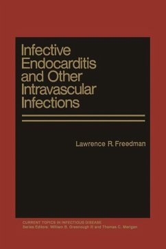 Infective Endocarditis and Other Intravascular Infections - Freedman, Lawrence R.