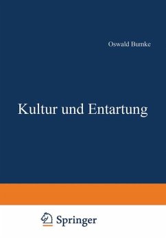 Kultur und Entartung - Bumke, Oswald