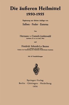 Die äußeren Heilmittel 1950¿1955 - Czetsch-Lindenwald, Hermann; Schmidt La Baume, Friedrich