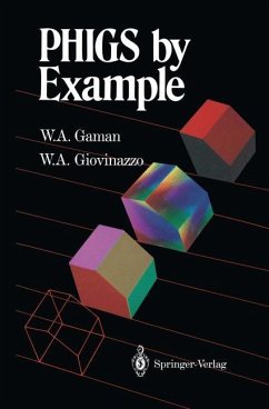 PHIGS by Example - Gaman, William A.; Giovinazzo, William A.