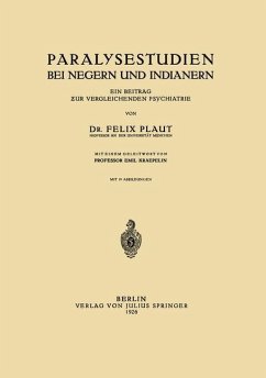 Paralysestudien bei Negern und Indianern - Plaut, Felix; Kraepelin, Emil