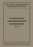 Untersuchungen Über Kohlenhydrate und Fermente II (1908 ¿ 1919)