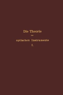 Die Theorie der optischen Instrumente - Rohr, E.;Culmann, P.;Czapski, S.