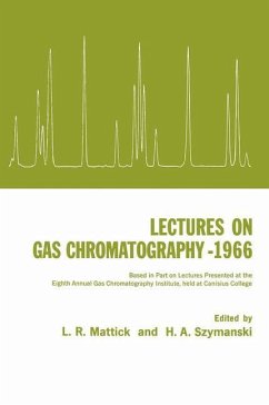 Lectures on Gas Chromatography 1966 - Szymanski, H. A.