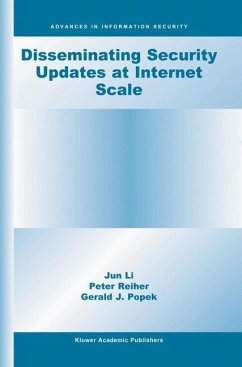 Disseminating Security Updates at Internet Scale - Li, Jun;Reiher, Peter;Popek, Gerald J.