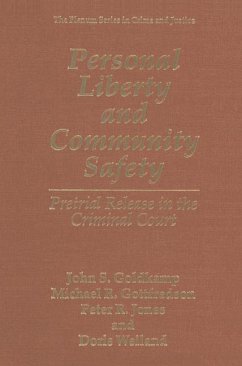 Personal Liberty and Community Safety - Weiland, Doris;Goldkamp, John S.;Gottfredson, Michael R.