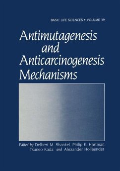 Antimutagenesis and Anticarcinogenesis Mechanisms - Shankel, Delbert M.; Hartman, Philip E.; Kuny, Gregory; Hollaender, Alexander; Wilson, Claire M.; Kada, Tsuneo