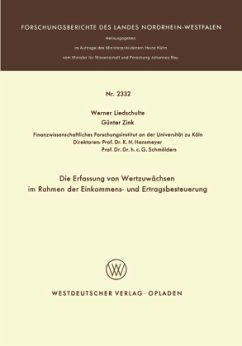 Die Erfassung von Wertzuwächsen im Rahmen der Einkommens- und Ertragsbesteuerung - Liedschulte, Werner