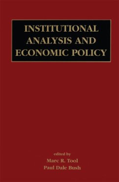 Institutional Analysis and Economic Policy - Tool, Marc R.; Bush, Paul Dale
