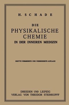 Die Physikalische Chemie in der Inneren Medizin - Schade, Heinrich
