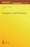 Diagnosis and Prediction