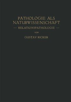 Pathologie als Naturwissenschaft - Ricker, Gustav