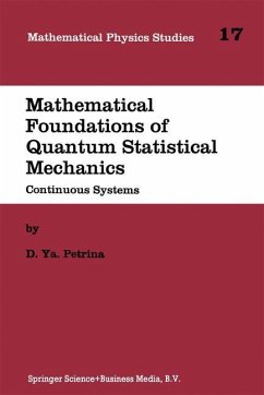 Mathematical Foundations of Quantum Statistical Mechanics - Petrina, D. Y.