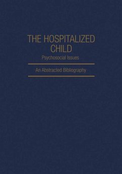 The Hospitalized Child Psychosocial Issues - Akins, Dianna L.