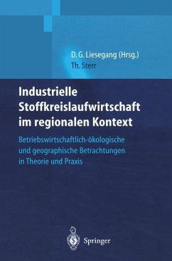Industrielle Stoffkreislaufwirtschaft im regionalen Kontext - Sterr, Thomas