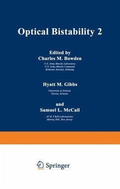 Optical Bistability 2 - Bowden, Charles M.; Gibbs, Hyatt M.; McCall, Samuel L.