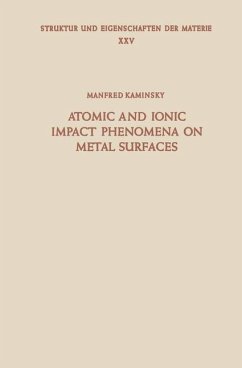 Atomic and Ionic Impact Phenomena on Metal Surfaces - Kaminsky, M.