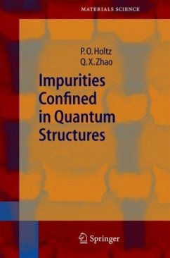 Impurities Confined in Quantum Structures - Holtz, Olof; Zhao, Qing Xiang