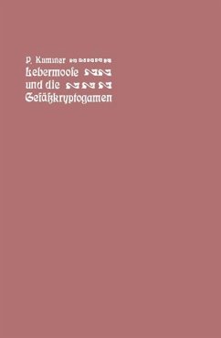 Der führer in die Lebermoose und die Gefäßkryptogamen - Kummer, Paul