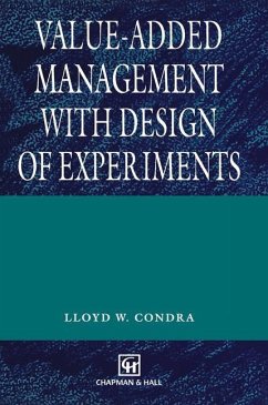 Value-added Management with Design of Experiments - Condra, L. W.