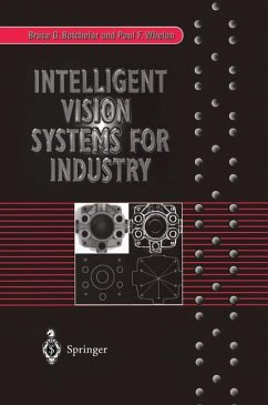 Intelligent Vision Systems for Industry - Batchelor, Bruce G.;Whelan, Paul F.