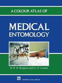 A Colour Atlas of Medical Entomology - Burgess, Nicholas; Cowan, G. O.